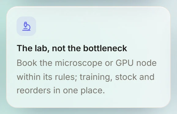 LetRelay lab tile: The lab, not the bottleneck. Book the microscope or GPU node within its rules; training, stock and reorders in one place