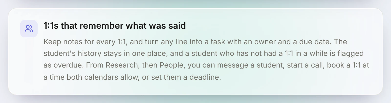 LetRelay research page card: 1:1s that remember what was said. Notes for every 1:1, any line turned into a task with an owner and due date, overdue 1:1s flagged